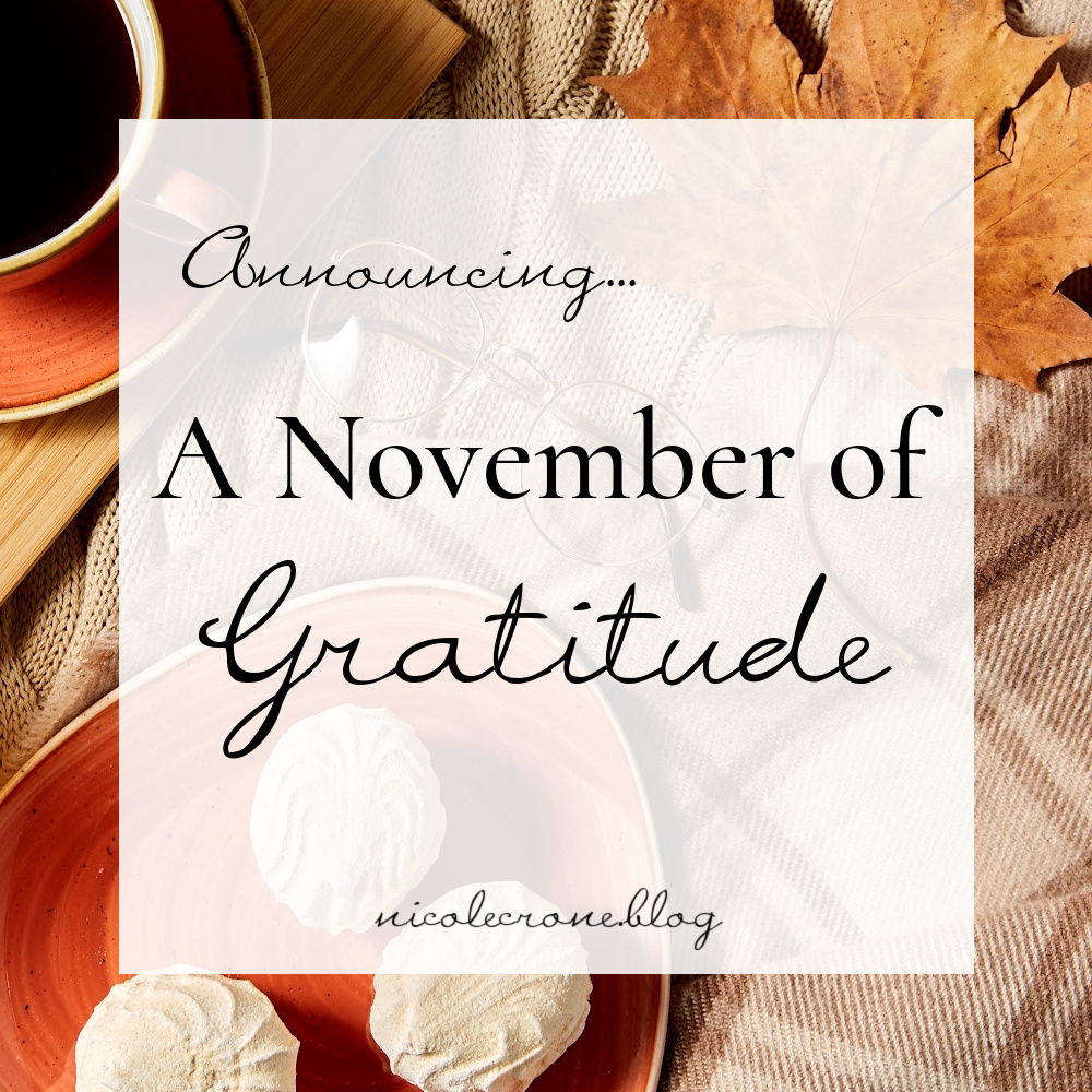 Announcing A November of&nbsp;Gratitude