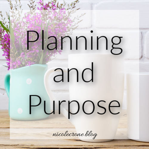 Planning and Purpose